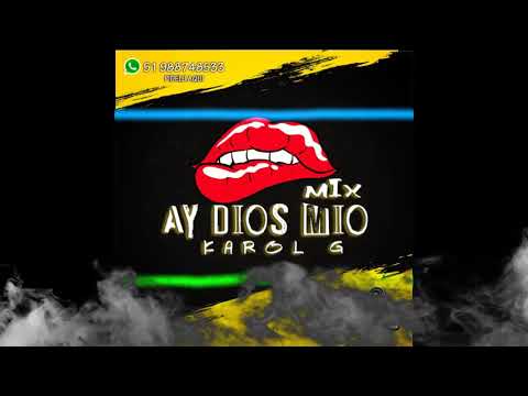 MIX AY DIOS MIO KAROL G ( SIREN BEAT , MI PAM ZU ZUN. ESTOY SOLTERA.ETC)