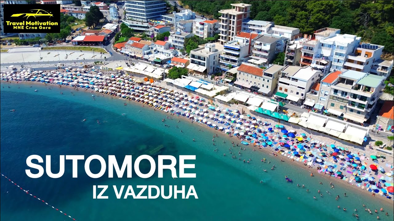 SUTOMORE plaža i kupanje u Avgustu 2025 snimak dronom - SUTOMORE Town [4K Aerial View] MNE Crna Gora