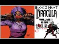 Blood Hunt: Dracula Issue 1 Comic Book Summary: Marvel's Vampire Era Begins! Bloodline Blade