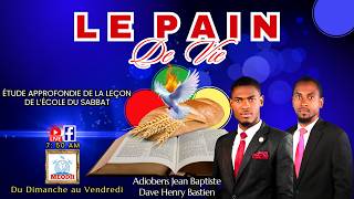 Le Pain de vie (Étude approfondie de la leçon de l'Ecole du Sabbat: 24/06/26)