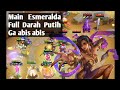 MAIN ESMERALDA SETELAH DI BUFF MCGG