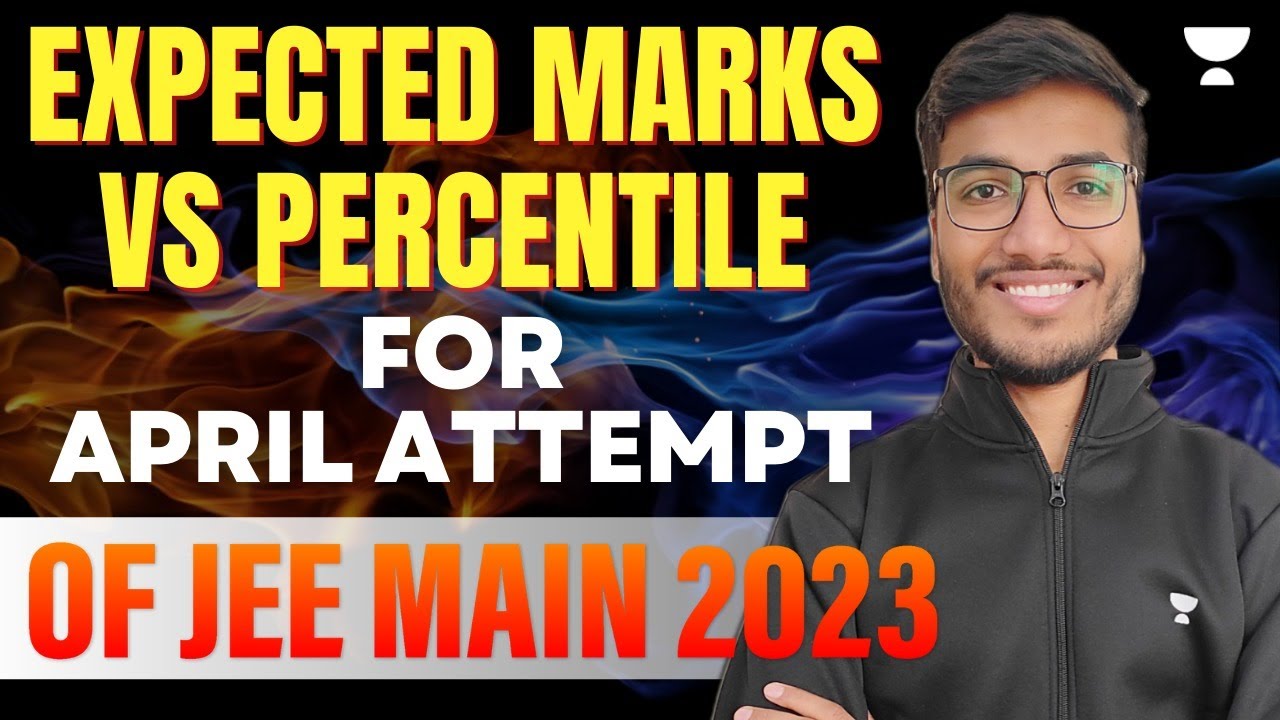 Expected MARKS VS PERCENTILE for April Attempt of JEE Main 2023 | Rohit ...