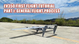 EV350 FIRST FLIGHT TUTORIAL - PART I - GENERAL FLIGHT PROCESS