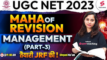 UGC NET June 2023 | Maha Revision of Management (Part-3) तैयारी JRF की | Divyani Ma