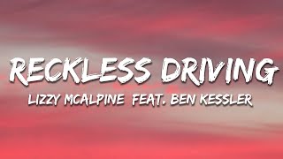 Lizzy Mcalpine - Reckless Driving Lyrics Feat Ben Kessler