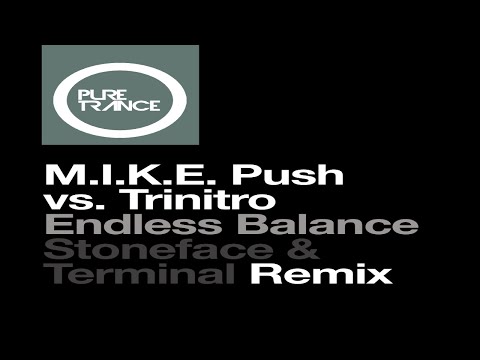 M.I.K.E Push vs Trinitro - Endless Balance (Stoneface & Terminal Remix)