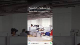 Acoustic Design Essentials - New CEU Course for Architects & Designers