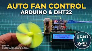 🌡️ DIY Smart Fan! Temperature Based Fan Speed Controller using Arduino & DHT22