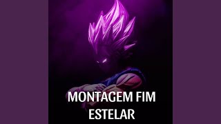 MONTAGEM FIM ESTELAR