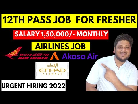 Airlines Job Vacancy | ETIHAD AIRWAYS, AIR INDIA, AKASA AIR Latest Vacancy | Airport Jobs