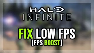 How To Fix Halo Infinite Low Fps Stuttering On Pc Boost Fps