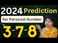 378 personal number 2024 prediction  2024 prediction  induuji ke remedies