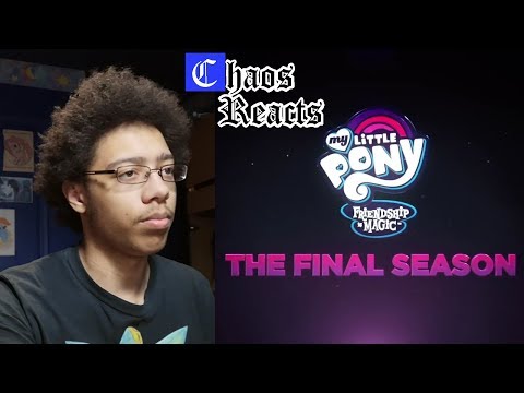 Chaos Reacts: MLP: Friendship is Magic - ‘The Final Season’🦄 EXCLUSIVE Official Trailer