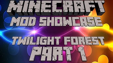 Minecraft mod showcase - Twilight Forest part 1