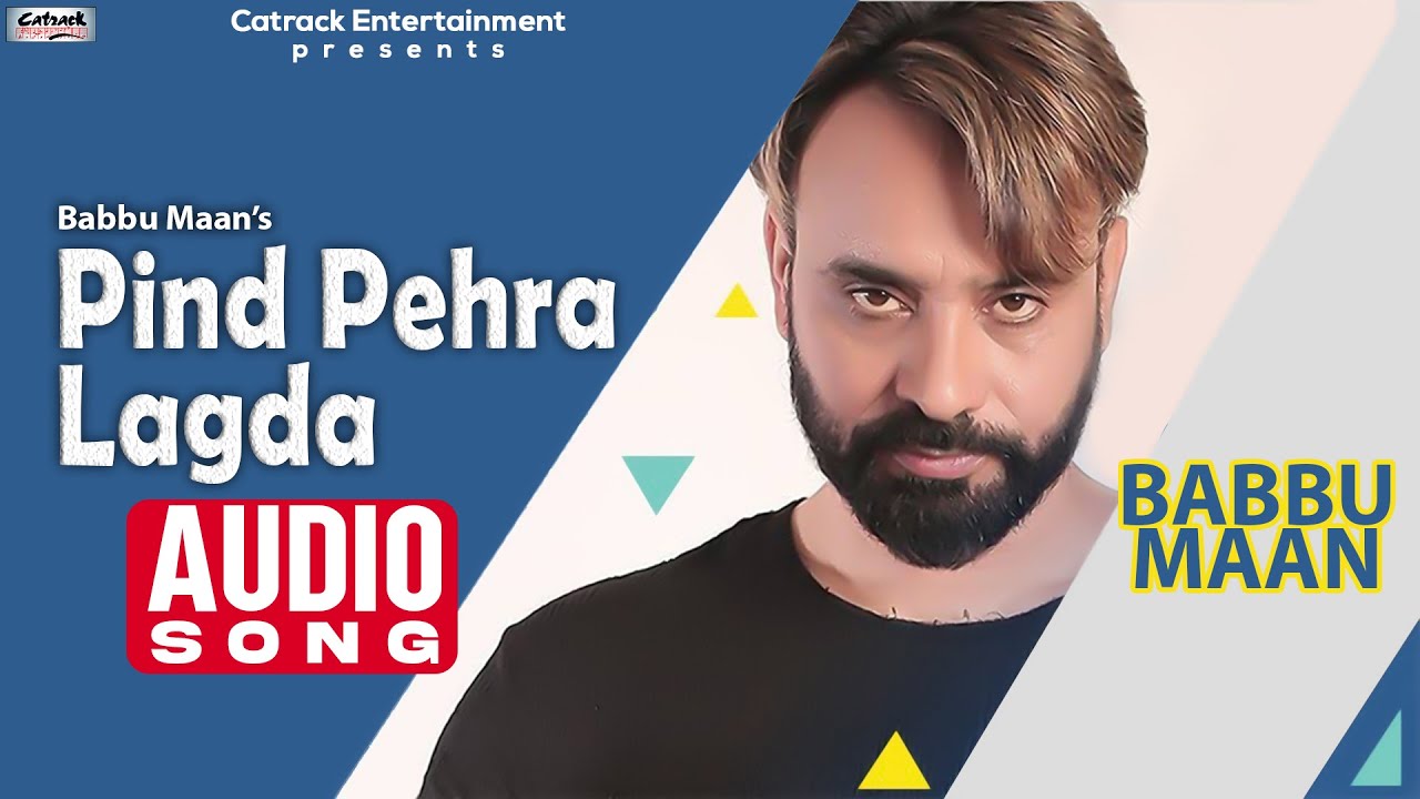 Pind Pehra Lagda  Audio Song  Babbu Maan  Superhit Punjabi Song