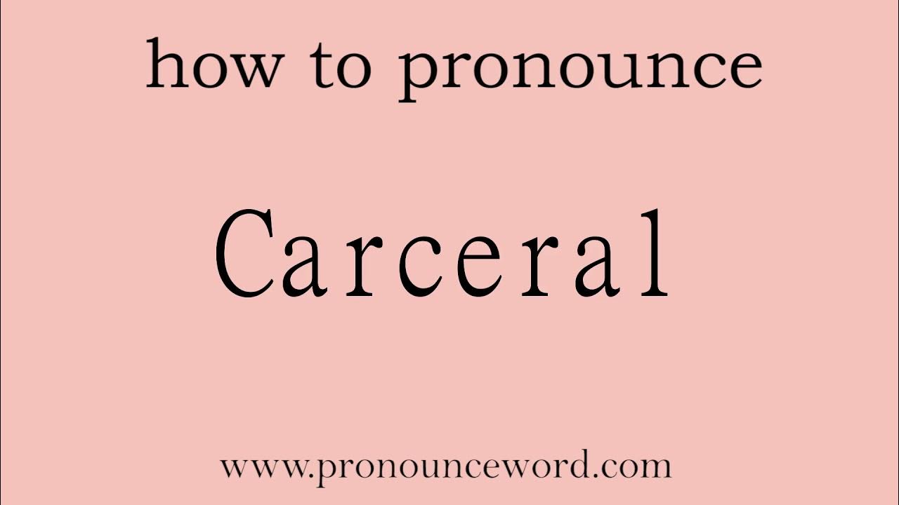 Carceral. How to pronounce the english word Carceral .Start with C