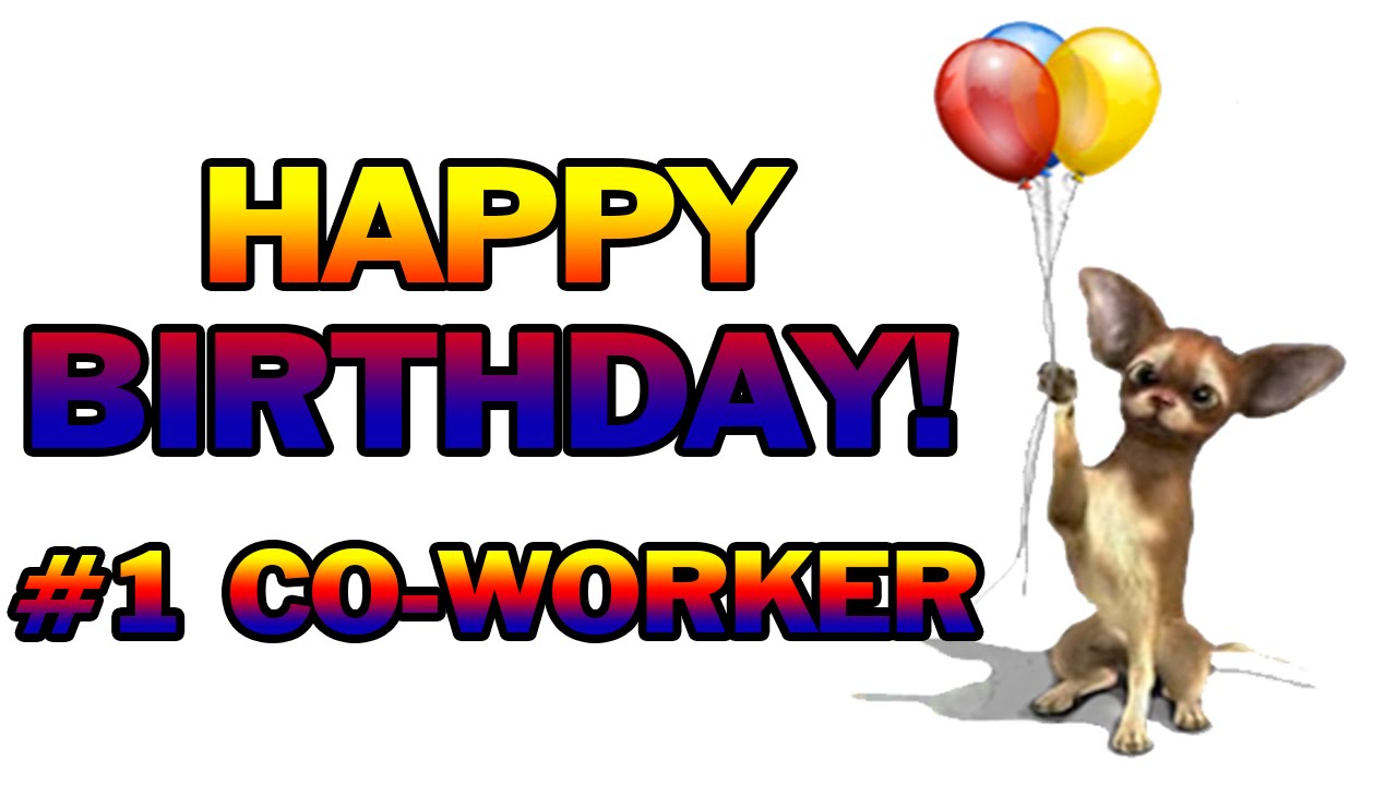 happy birthday 1 coworker youtube