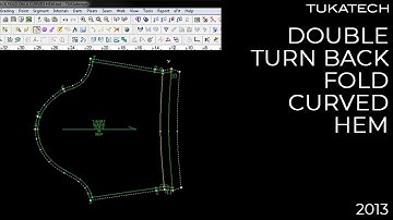 Double Turn Back Fold Curved Hem | CAD Pattern Making Tutorial | TUKAtip - TUKAdesign (2013)