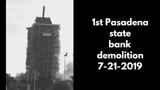 1st Pasadena State Bank Demolition