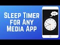 How to Set Sleep Timer for Any Media App on iPhone
