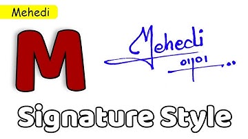 ✅ Mehedi Name Signature Style | M Signature Style | Signature Style of My Name Mehedi