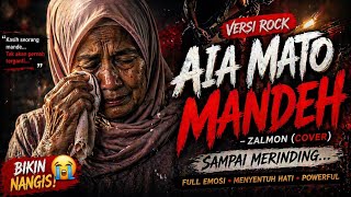 AIA MATO MANDEH - ZALMON (Cover Rock Balad Paling Emosional & Menghentak!)