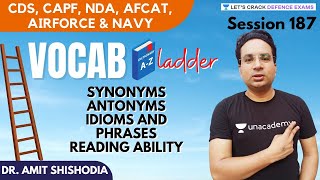 Vocab Ladder (Session-187) | English | Target CDS/CAPF/NDA/AFCAT/AIRFORCE/NAVY | Dr. Amit Shishodia