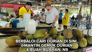 Dari KL ke Mantin (N9) Semata-mata nak cari durian?? Berbaloi ke?? Jom ke Gerai MANTIN GEMUK DURIAN