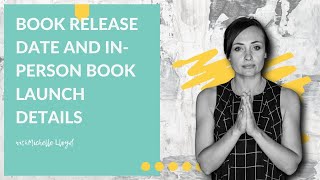 BIG ANNOUNCEMENT: Book release date and inperson book launch details