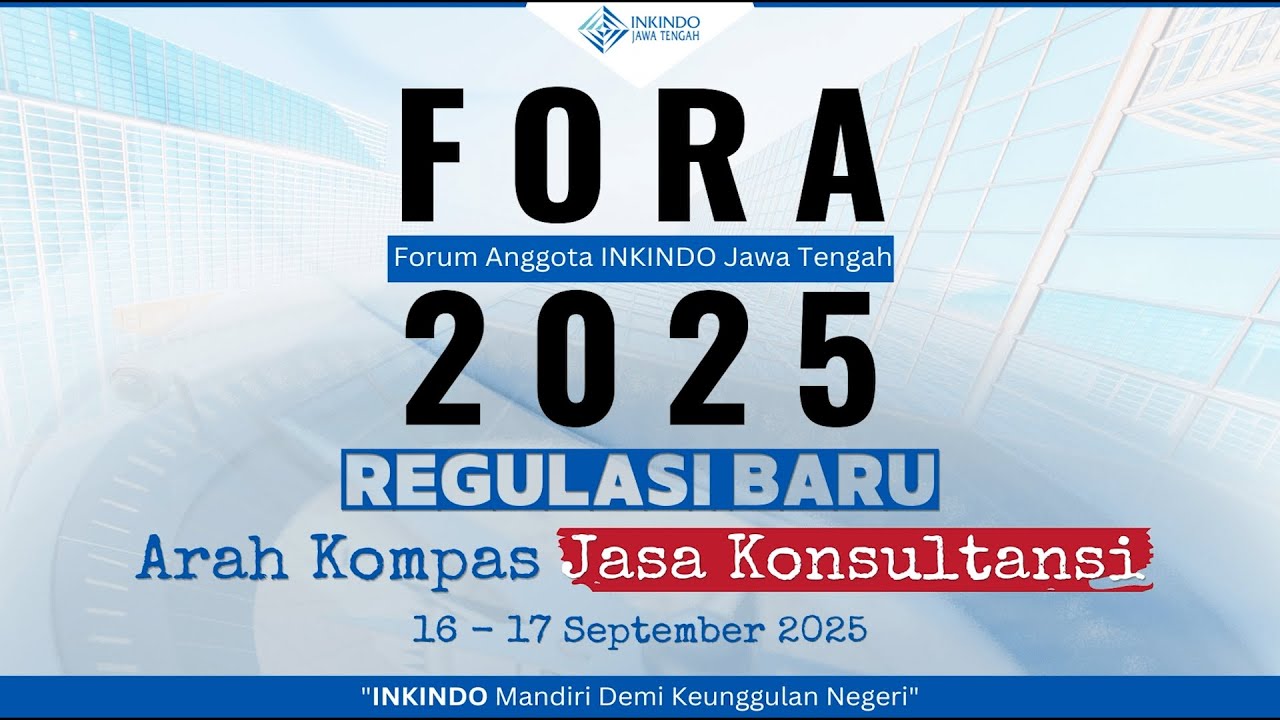 FORA (FORUM ANGGOTA INKINDO JAWA TENGAH) | 2025 | REGULASI BARU ARAH ...