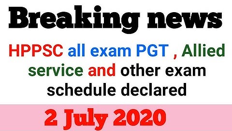 HPPSC all exam PGT , Allied service and other exam 2020 schedule declared