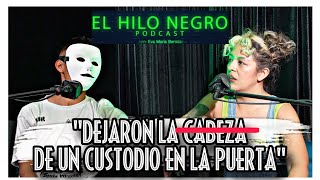 ESTUVE PRESO 5 AÑOS y ESTO es TODO LO QUE VI  - El Hilo negro Podcast