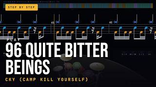 96 Quite Bitter Beings - CKY (Camp Kill Yourself) | Drum Lesson Step by Step | 100 BPM