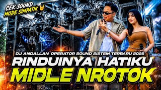 FYP TIKTOK FULL BASS PECAH‼️ DJ RINDUNYA HATIKU - MIDDLE NROTOK || CEK SOUND 2026 