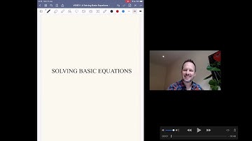 VIDEO 1.04 Solving Basic Equations