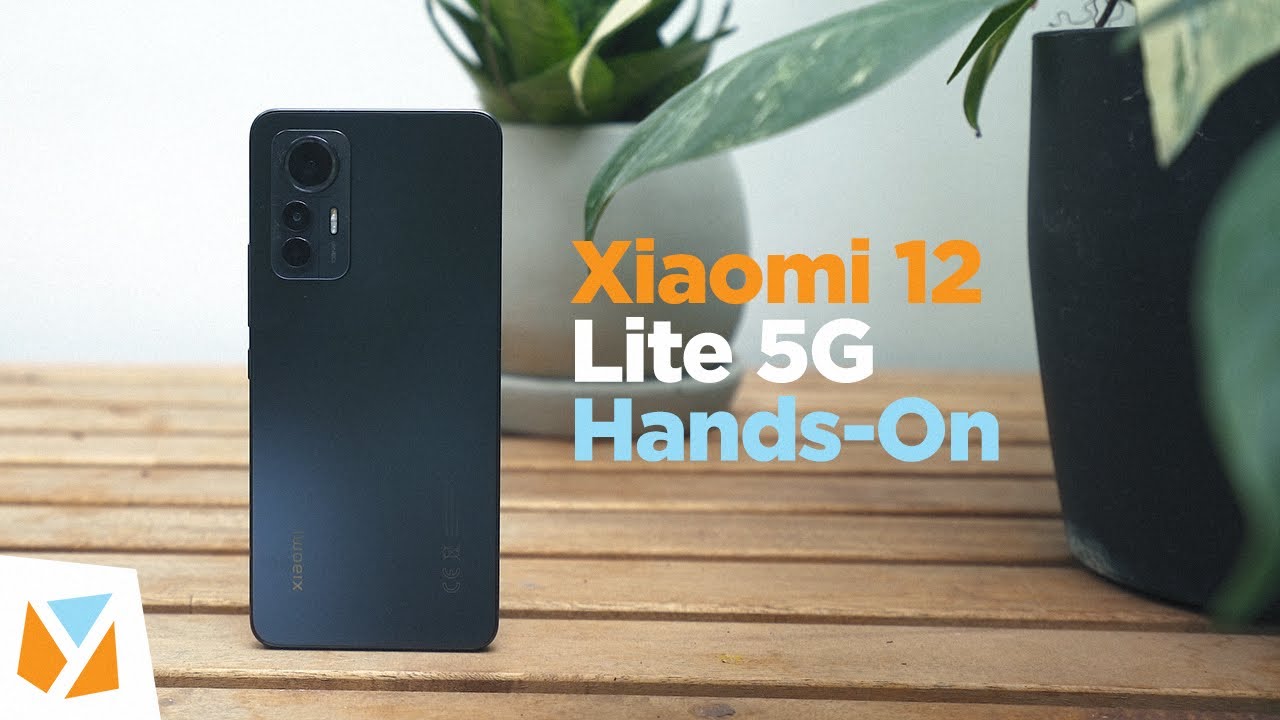 Xiaomi 12 Lite 5G Hands-on Review 