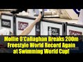 Mollie O’Callaghan Breaks 200m Freestyle World Record Again at Swimming World Cup!
