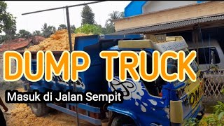 Dump truck Masuk di jalan sempit