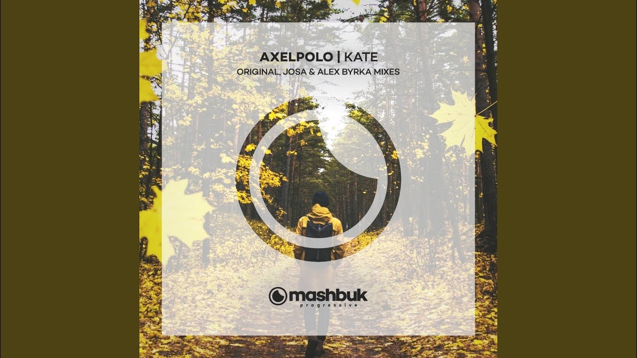 Guarda Kate (Original Mix) su YouTube Guarda Kate (Original Mix) su YouTube
