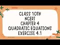 CLASS 10TH NCERT CHAPTER-4 EXERCISE-4.1 QUADRATIC EQUATIONS