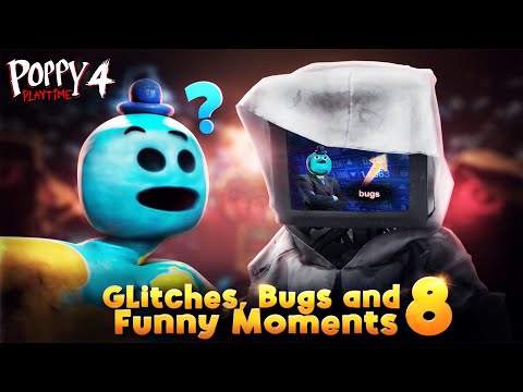 Poppy Playtime Chapter 4 - Glitches, Bugs and Funny Moments 8