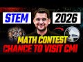 STEMS 2026 MATH CONTEST | Chance to Visit CMI | Grades 8&ndash;12 &amp; Undergraduates