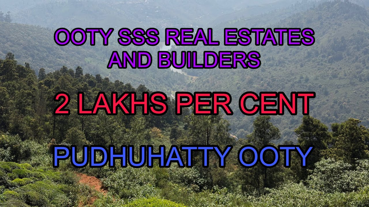 2 LAKHS PER CENT | OOTY PUDHUHATTY | OOTY SSS REAL ESTATES AND BUILDERS | URGENT SALE 