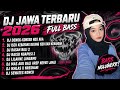 DJ JAWA FULL ALBUM | DJ BUNGAHKU TEMBUS TEKAN KAYANGAN DENOK KONSER NDX AKA TERBARU 2026 FULLBASS..!