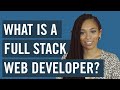What Is A Full-Stack Web Developer?