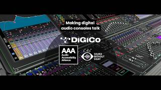 Making digital mixing consoles talk, with DiGiCo and the Audio Accessibility Alliance