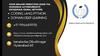 Food Demand Prediction Using the Nonlinear Autoregressive Exogenous Neural Network | VIP | HYD IEEE