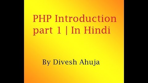 Introduction Of PHP Part 1 | In HIndi / Urdu