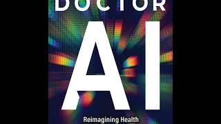 Doctor AI author Dr. Robin Blackstone- part three