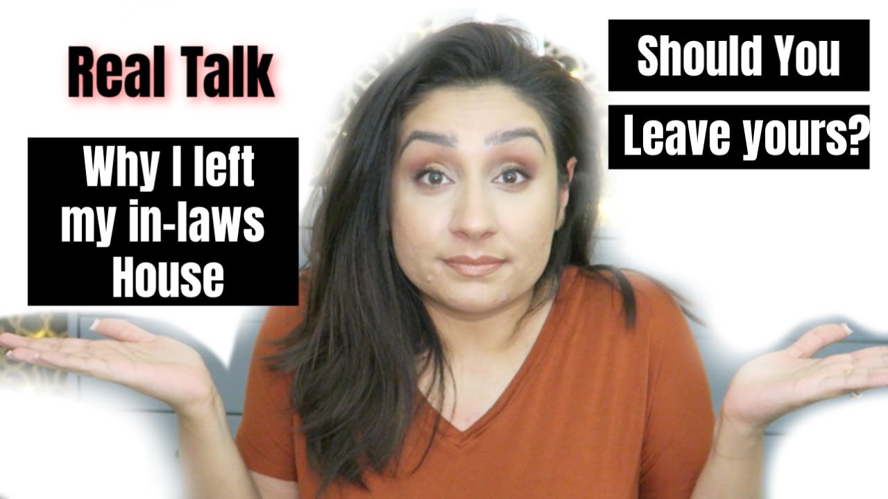 Why did I leave my in-laws house?  Should you leave yours?